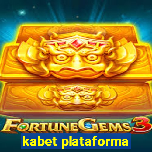 kabet plataforma